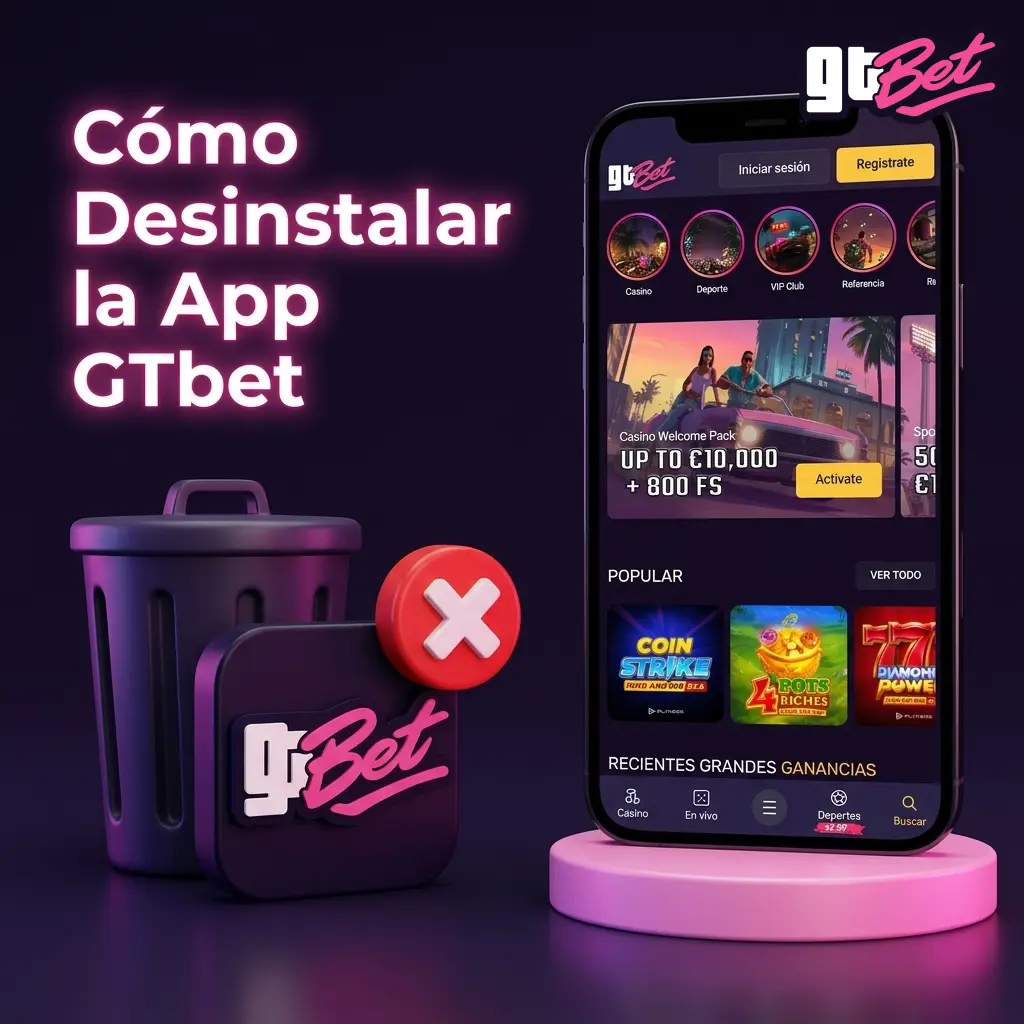 Guía paso a paso para desinstalar la app GTbet en dispositivos Android e iOS correctamente