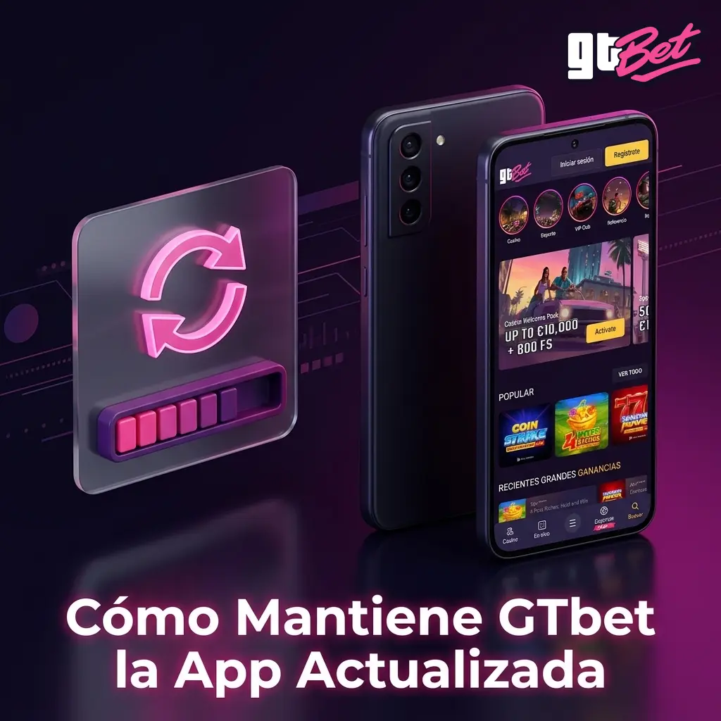 Actualizaciones de la app GTbet APK cada 4-6 semanas con mejoras en deportes, casino y aviso emergente en Android