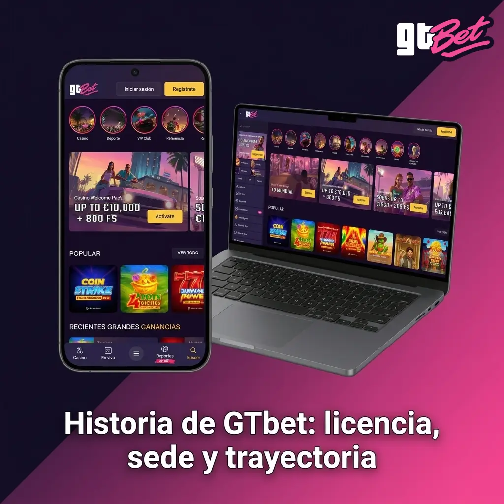 Historia de GTbet: licencia de la DGOJ, sede legal y trayectoria de la plataforma de apuestas y casino online en España